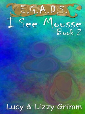 cover image of I See Mousse